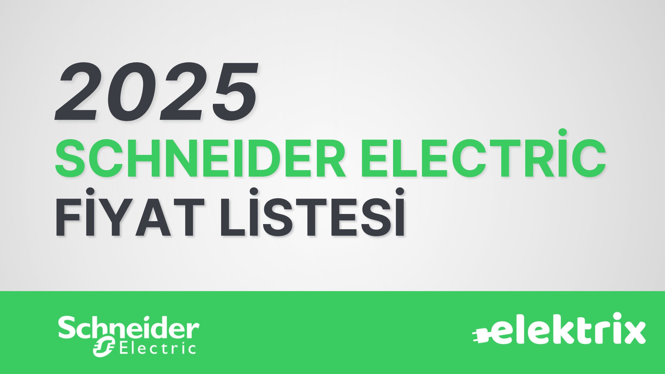 Schneider Electric Fiyat Listesi 2025